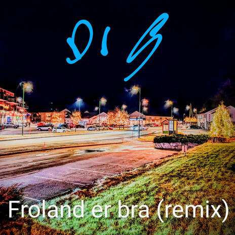 Froland er bra (remix) | Boomplay Music