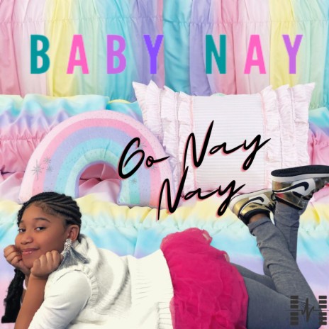 Go Nay Nay | Boomplay Music