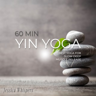 60 Min Yin Yoga: Best Yoga for Slow Deep Muscle Release, Zen Meditation Music, Asanas Harmony Healing