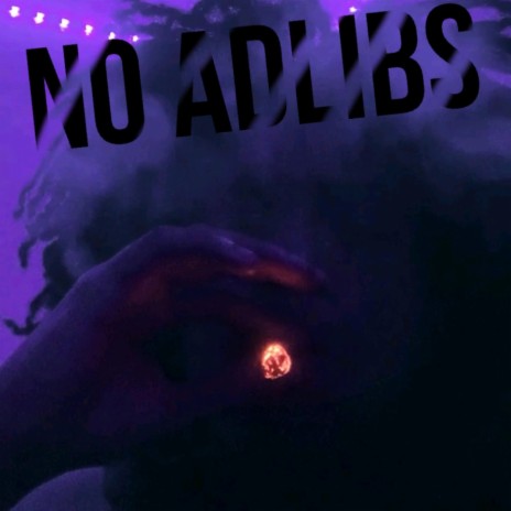 No Adlibs | Boomplay Music