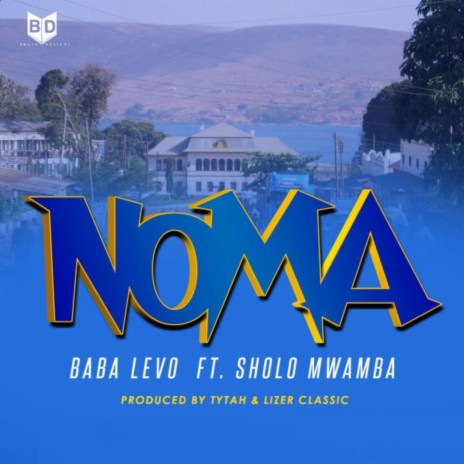 Noma ft. Sholo Mwamba