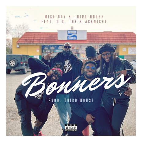 Bonners ft. Third House & Q.G. the BlacKnight | Boomplay Music