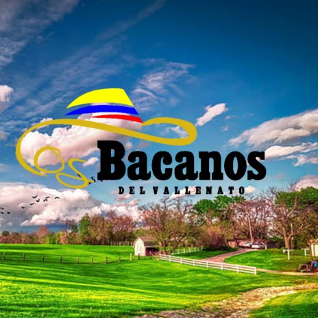 Mosaico Los Bacanos del Vallenato | Boomplay Music