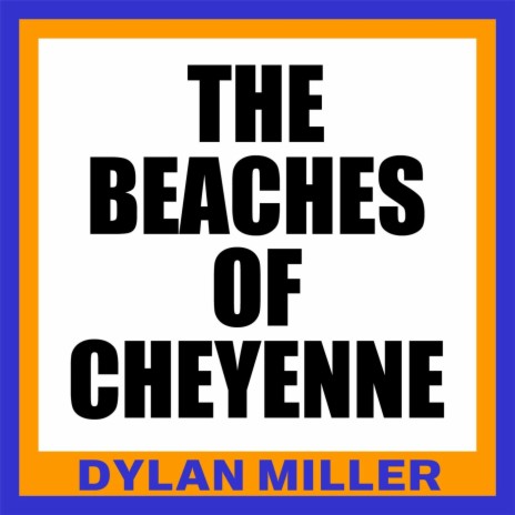 The Beaches of Cheyenne | Boomplay Music