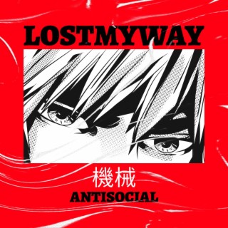 LOSTMYway (機械) lyrics | Boomplay Music