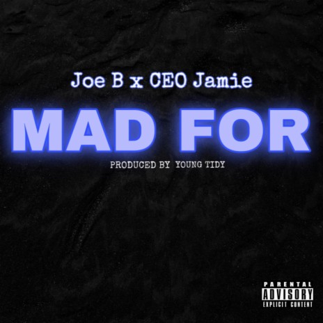 Mad For ft. CEO Jamie | Boomplay Music