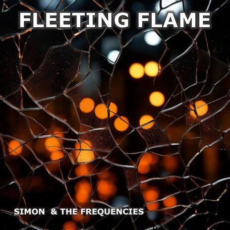 Fleeting Flame | Boomplay Music