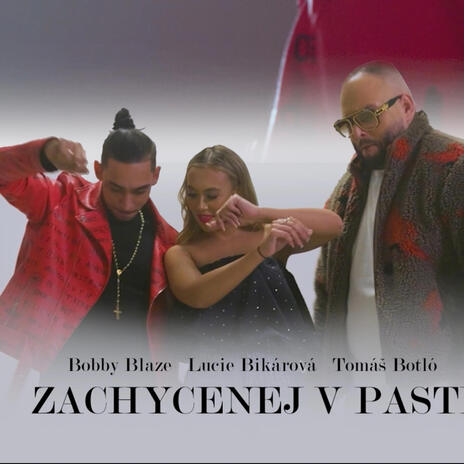 ZACHYCENEJ V PASTI ft. Lucie Bikárová & Tomáš Botló | Boomplay Music