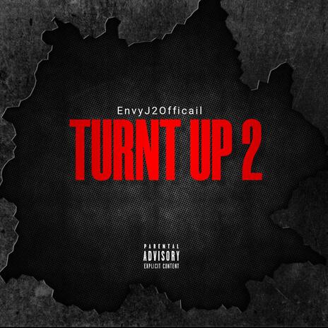 Turnt Up 2 ft. Lor Twiz | Boomplay Music