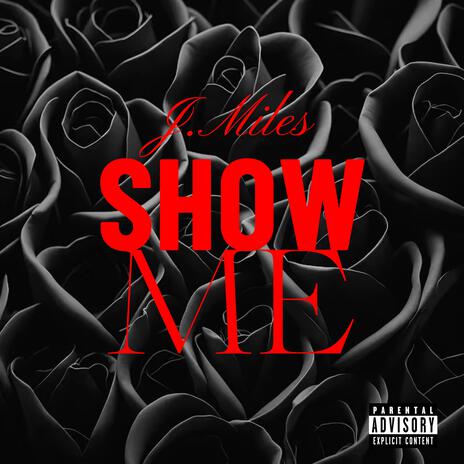 Show Me | Boomplay Music