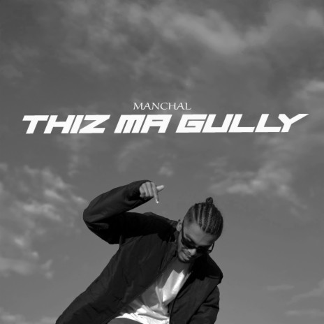 Thiz ma Gully | Boomplay Music