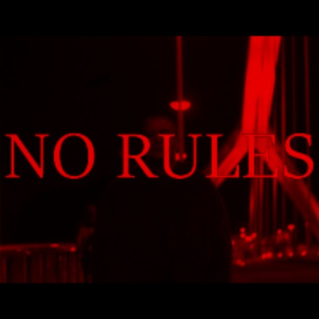 No Rules | Boomplay Music