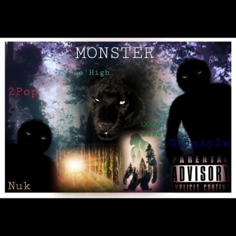 Monster ft. Glizzy2x, Stickman 2Pop, Nuk & OOOG Bird | Boomplay Music