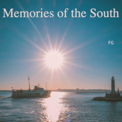 Memories of the South | Boomplay Music