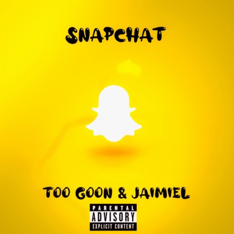 Snapchat ft. Too Goon | Boomplay Music