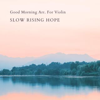 Good Morning Arr. For Violin