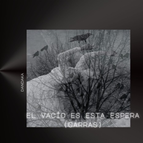 El vacío es esta espera (garras) | Boomplay Music