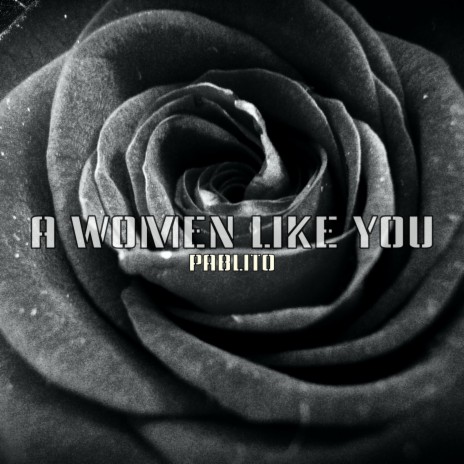 A Woman Like You | Boomplay Music