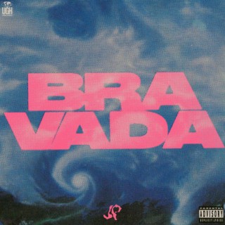 BRAVADA