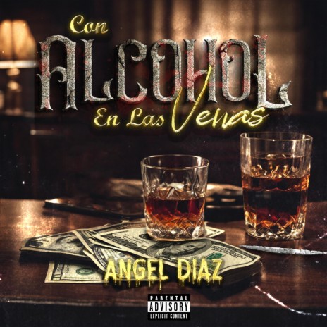 Con Alcohol En Las Venas | Boomplay Music