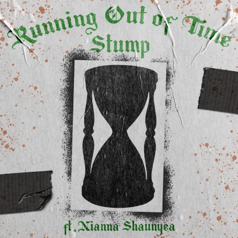 Running out of Time ft. Nianna Shaunyea | Boomplay Music