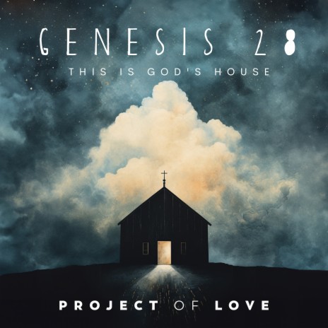 Genesis 28 - This Is God's House | Boomplay Music