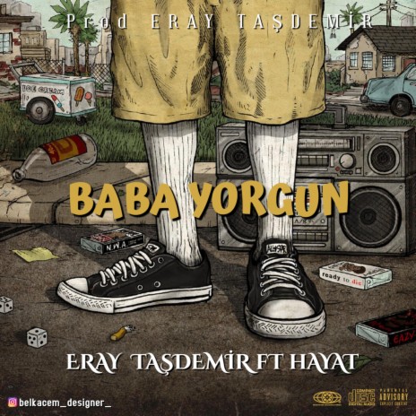 Baba Yorgun ft. Hayat | Boomplay Music