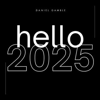 Hello 2025