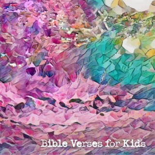 Bible Verses for Kids lyrics | Boomplay Music