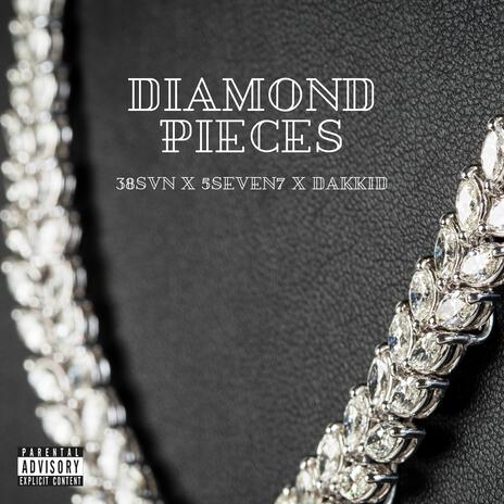 DIAMOND PIECES ft. 5seven7 & Dakkid | Boomplay Music