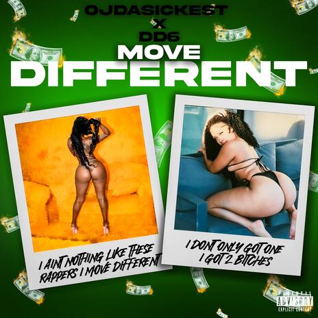 Move Different ft. DD6 | Boomplay Music