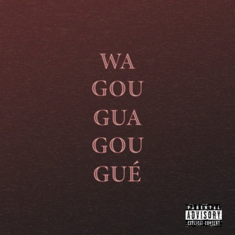 Wagouguagougué (Alternate Version) | Boomplay Music
