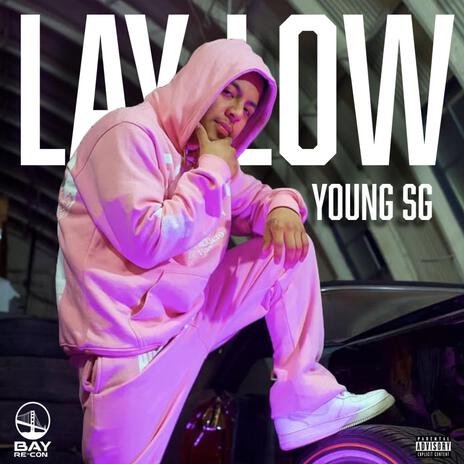 Lay Low | Boomplay Music