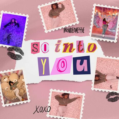 So Into You | Boomplay Music