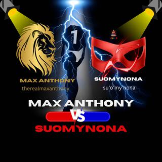 MAX ANTHONY VS SUOMYNONA