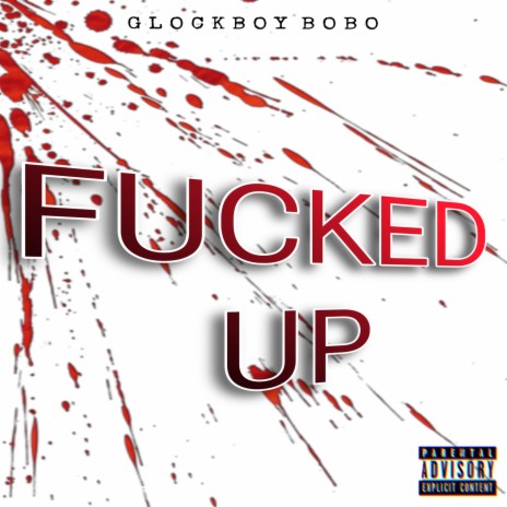 Fucked Up | Boomplay Music