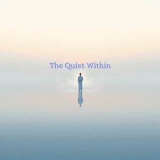 The Quiet Within