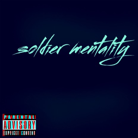 Soldier mentality | Boomplay Music