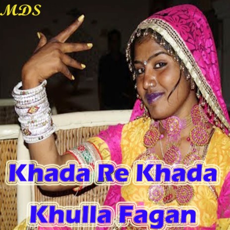 Khada Re Khada Khulla Fagan | Boomplay Music