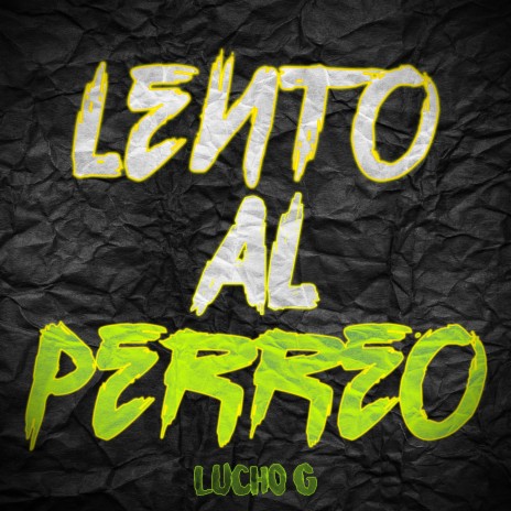 Lento al perreo | Boomplay Music