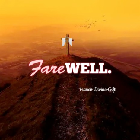 FAREWELL | Boomplay Music