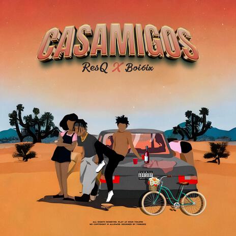 CASAMIGOS ft. Boi 6ix | Boomplay Music