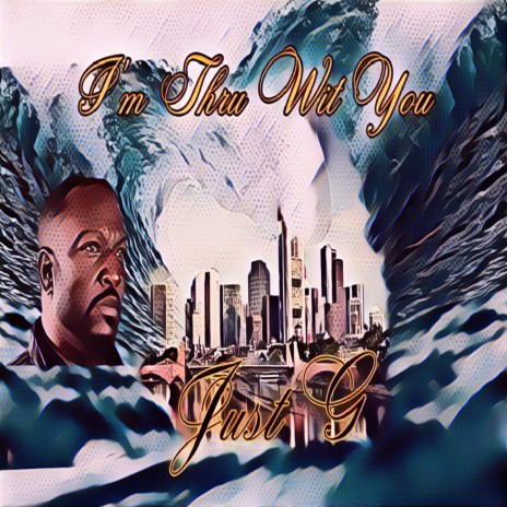 I’m Thru Wit You | Boomplay Music