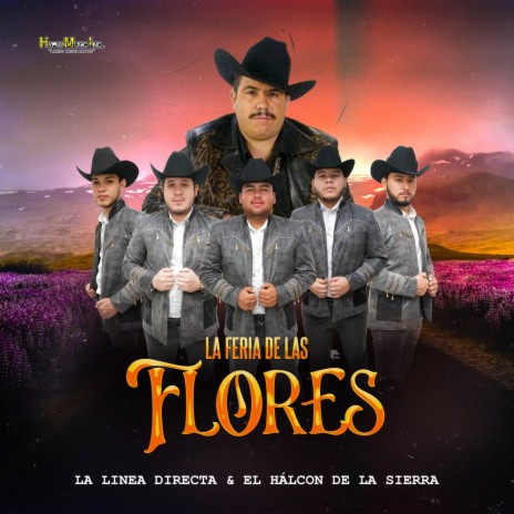La Feria de Las Flores ft. El Halcon de La Sierra