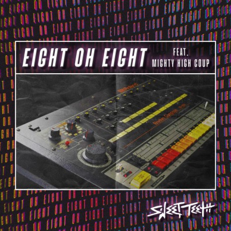 Eight Oh Eight ft. Mighty High Coup | Boomplay Music