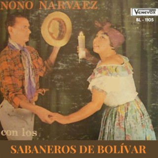 Nono Narvaez con Los Sabaneros de Bolivar