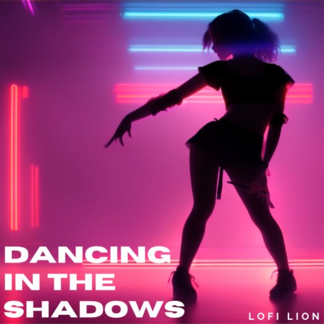 Dancing in the Shadows | Boomplay Music