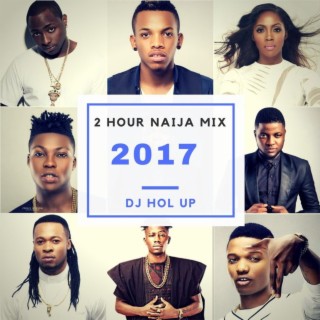 New Naija Mix 2017 (2Hrs) ft Davido, Wizkid, P Square, Timaya Afrobeat Mix 2017