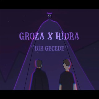 Bir Gecede ft. Hidra lyrics | Boomplay Music