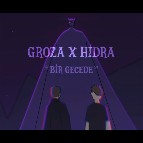 Bir Gecede ft. Hidra | Boomplay Music